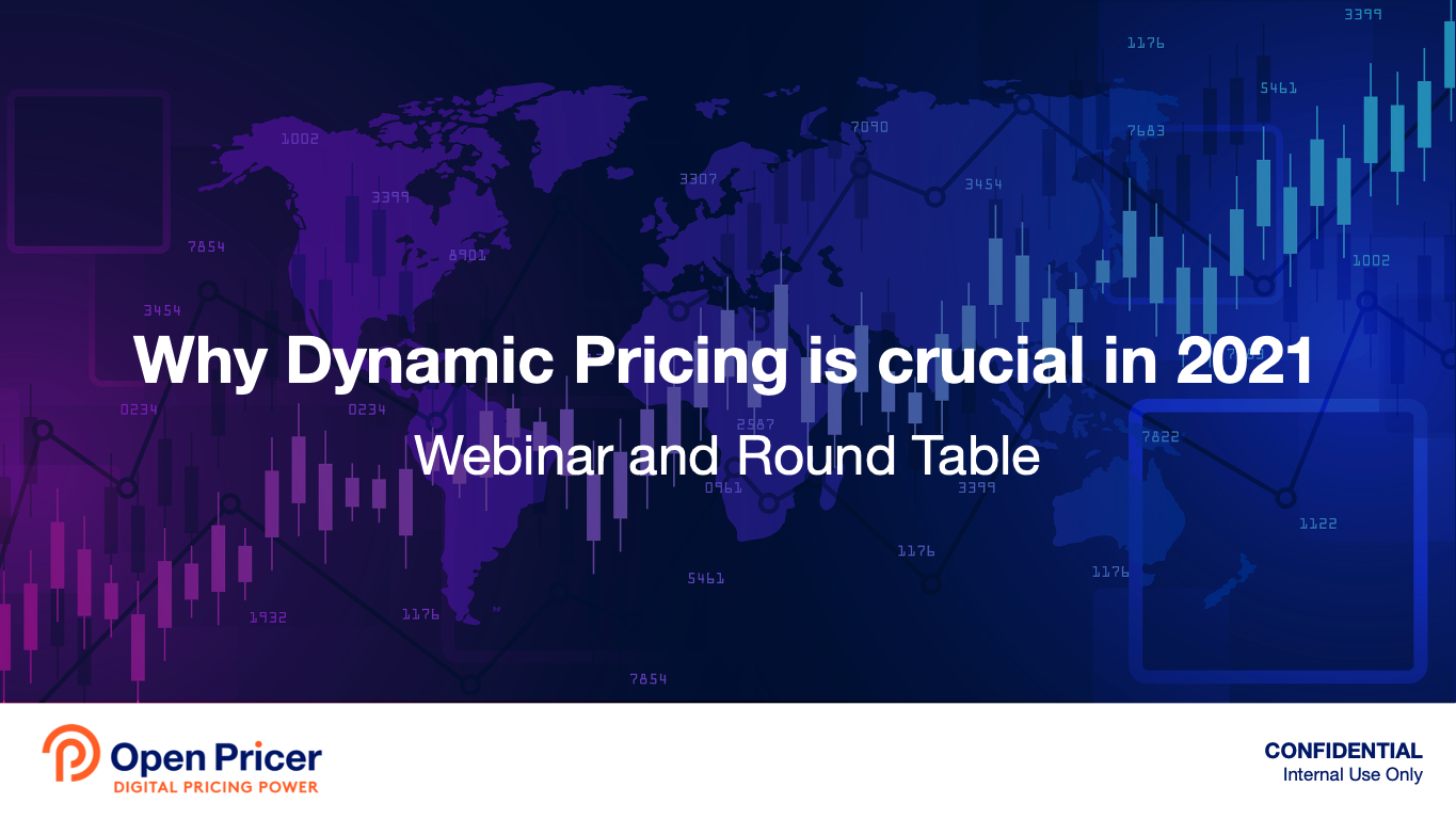 Webinar and Round Table: Why Dynamic Pricing is crucial in 2021